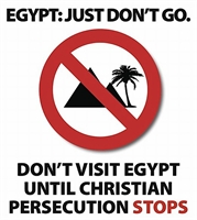 Una campagna per boicottare l'Egitto: "Non visitate l'Egitto", dice il manifesto, "finché la persecuzione dei cristiani non sarà cessata".