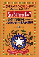 Sei stato tu?. Un libro scritto da Colombo con Anna Sarfatti sulla Costituzione attraverso le domande dei bambini.