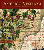 Il volume su Amerigo Vespucci edito da Le Lettere.