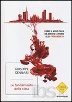 La copertina del libro di Giuseppe Gennari, "Le fondamenta della città", Mondadori.