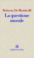 La questione morale, RaffaelloCortina Editore.