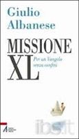 La copertina dell'ultimo libro di padre Giulio Albanese “Missione XL. Per un Vangelo senza confini” edito da Edizioni Messagero Padova